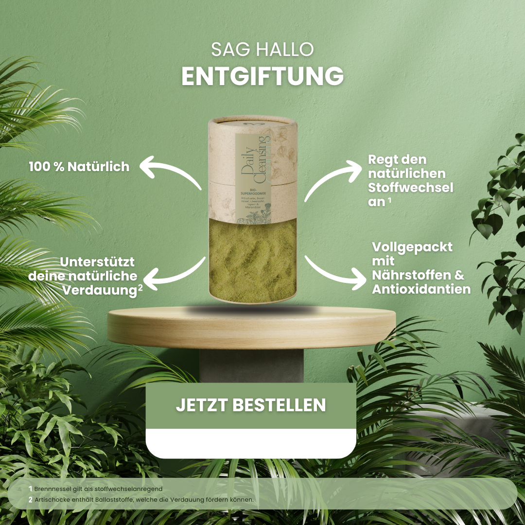 Daily Cleansing – entgifte deinen Körper und fühle dich wieder frei und aktiv